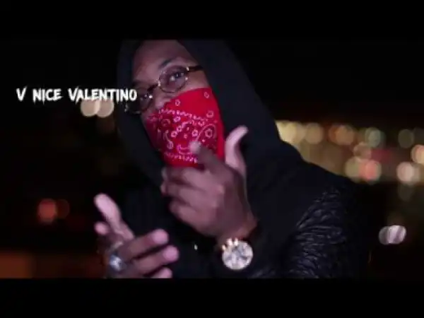 Video: vNice Valentino - Flexin On You